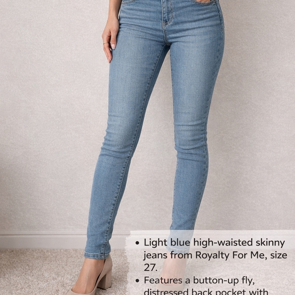 Royalty For Me Sky Blue Skinny JeansBundle 2+ items and save! Open to Offers